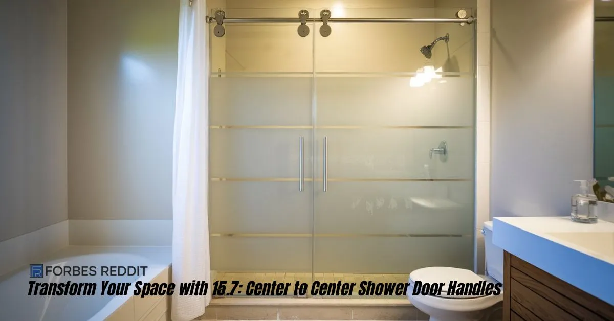 15.7: Center to Center Shower Door Handles